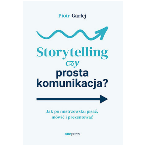 storytelling czy prosta komunikacja